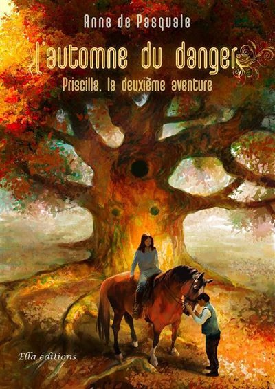 L'automne du danger Priscilla, la deuxième aventure