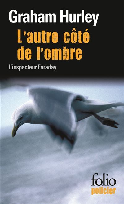 L'autre côté de l'ombre Une enquête de l'inspecteur Faraday