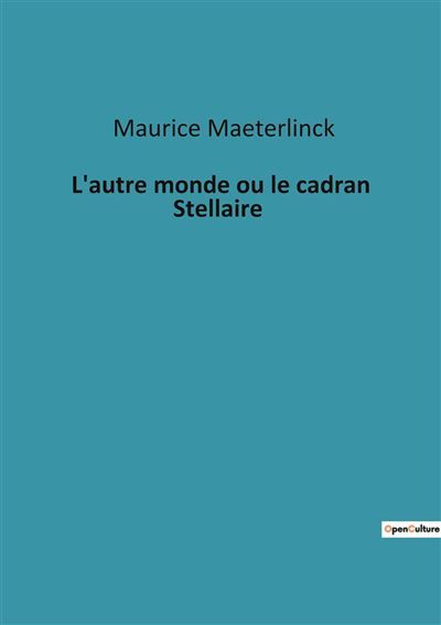 L'autre monde ou le cadran Stellaire