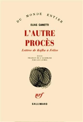 L'autre procès Lettres de Kafka à Felice