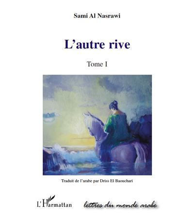 L'autre rive Tome I