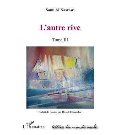 L'autre rive Tome III