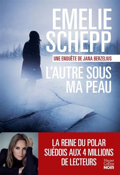 Couverture de L'autre sous ma peau La suite de la saga "Jana Berzelius" , phénomène du polar suédois ! par Emelie Schepp
