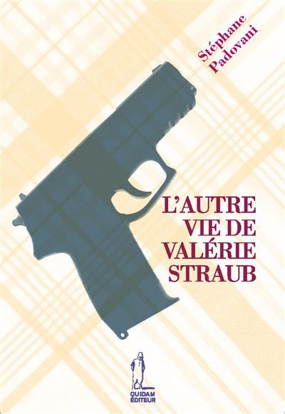 L'autre vie de valerie straub