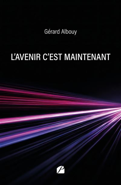 L'avenir c'est maintenant