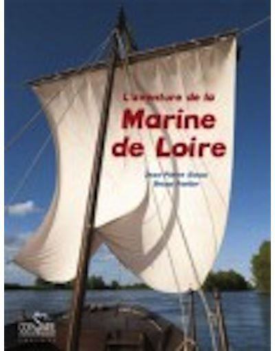 L'aventure de la marine de loire