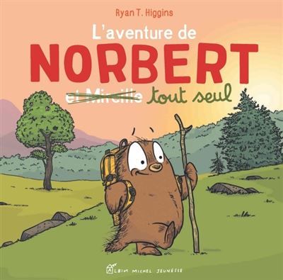 L'Aventure de Norbert et Mireille tout seul  - tome 2