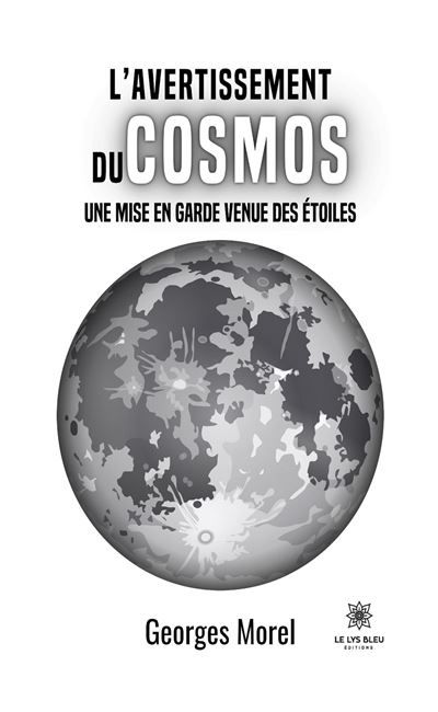 L'avertissement du cosmos Une mise en garde venue des étoiles