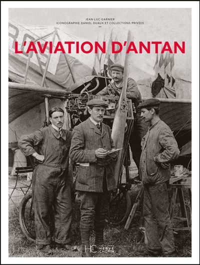 L'aviation d'antan - Nouvelle édition
