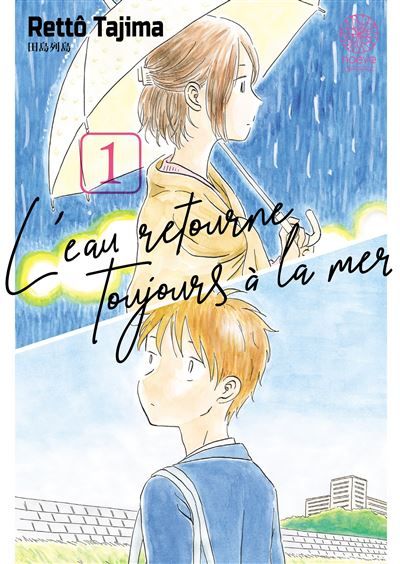 L'eau retourne toujours à la mer - Tome 01
