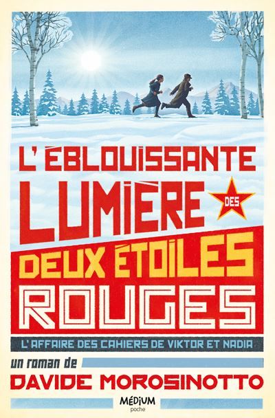 L'éblouissante lumière des deux étoiles rouges L'affaire des carnets de Viktor et Nadia