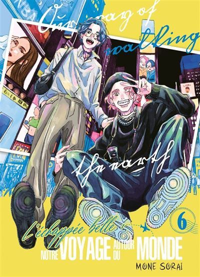 Couverture de L'Échappée belle : notre voyage autour du monde - Tome 6 par Mone Sorai