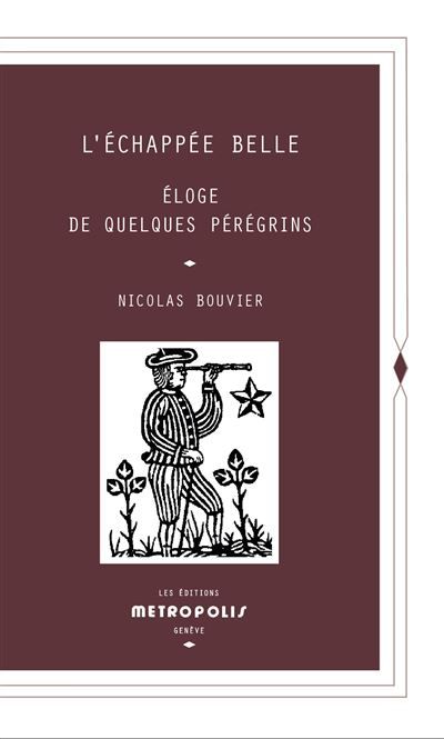 L'Échappée belle (poche) Éloge de quelques pérégrins
