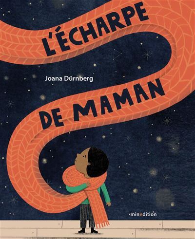 L'écharpe de Maman - Joana Durnberg
