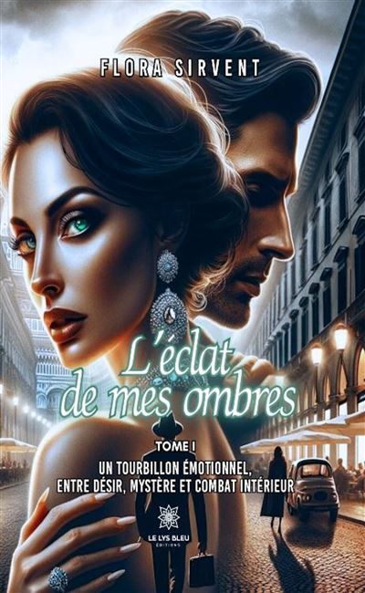L'éclat de mes ombres Un tourbillon émotionnel, entre désir, mystère et combat intérieur
