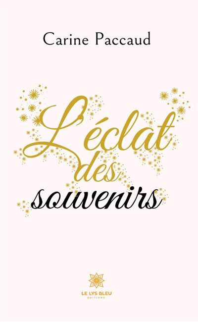 L'éclat des souvenirs