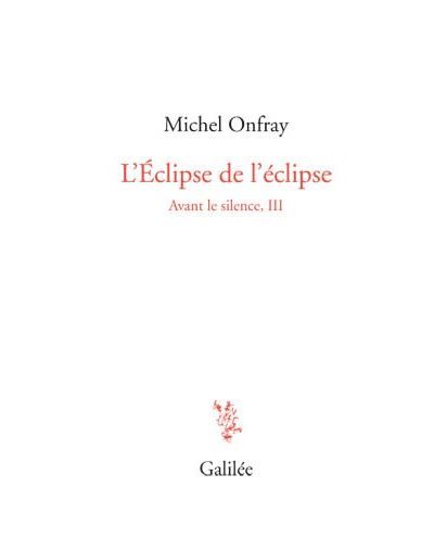 L'éclipse de l'éclipse Avant le silence, iii
