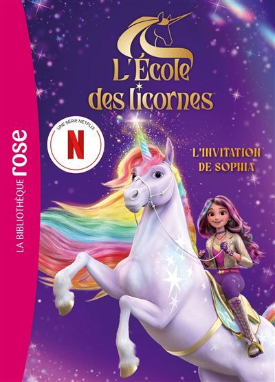 L'école des Licornes (La série TV) Hors-série XXL - L'invitation de Sophia