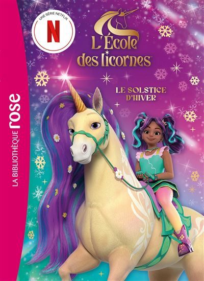 L'école des Licornes (La série TV) Hors-série XXL - Le Solstice d'hiver