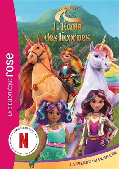 L'école des Licornes (La série TV), Tome 06 - La Pierre du Pouvoir