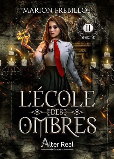 L'Ecole des ombres -Tome 2 Suspectée Tome 2