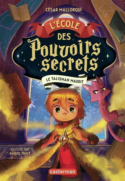 L'École des pouvoirs secrets Le talisman maudit