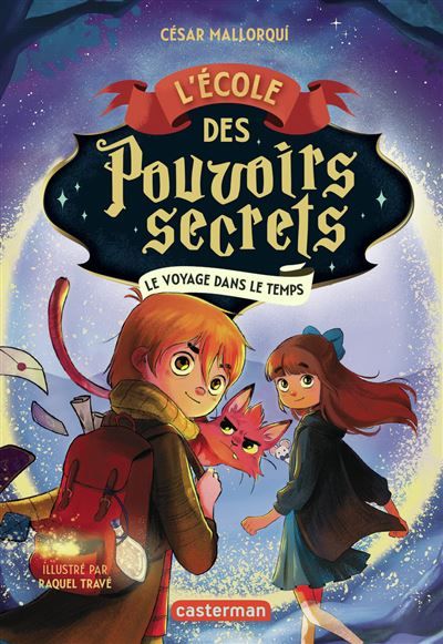 L'École des pouvoirs secrets Le voyage dans le temps
