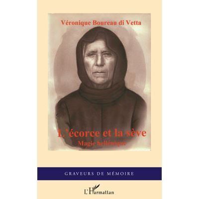 L'écorce et la sève Magie hellénique
