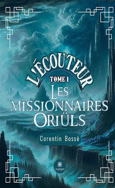 L'écouteur chapitre 1 Les missionaires Oriüls