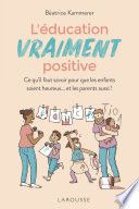 L'éducation positive en question