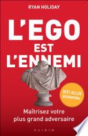 L'ego est l'ennemi