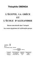 L'Egypte, la Grèce et l'école d'Alexandrie