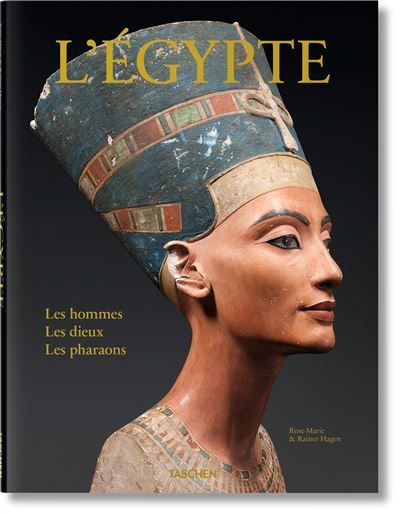 L'Egypte Les hommes, les dieux, les pharaons