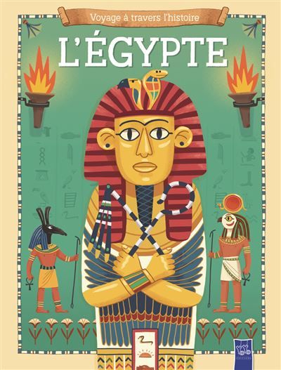 L'Egypte - Voyage à travers l'histoire