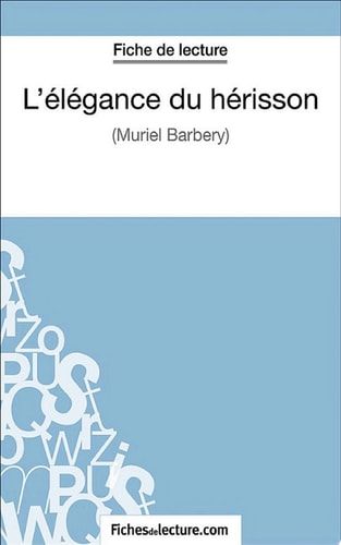 L'élégance du hérisson Analyse complète de l'oeuvre