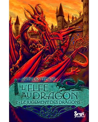 L'Elfe au dragon - Tome 2 - Le Jugement des dragons Elfe au dragon, tome 2