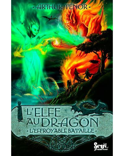 L'Elfe au dragon - Tome 5 - L'Effroyable Bataille Elfe au dragon, tome 5