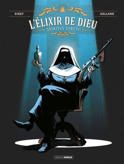 L' Elixir de Dieu - vol. 01/2 Spiritus Sancti