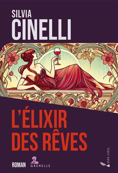 L'élixir des rêves La saga des Campari