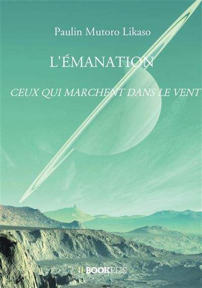 L'émanation Ceux qui marchent dans le vent