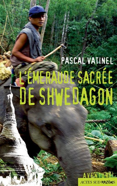 L'émeraude sacrée de Shwedagon
