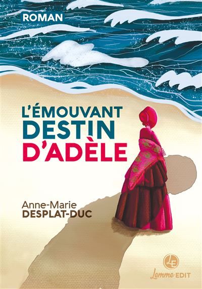 L'emouvant destin d'adele