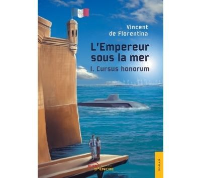 L'Empereur sous la mer Cursus honorum