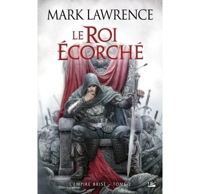 L'Empire brisé, T2 : Le Roi Écorché