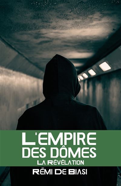 L'Empire des dômes - 3 La Révélation
