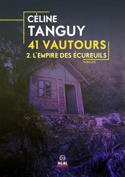 L'Empire des écureuils 41 vautours - T02 -