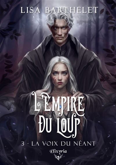 L'empire du loup - 3 - La voix du néant