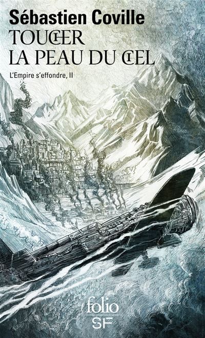 L'Empire s'effondre Toucher la peau du ciel