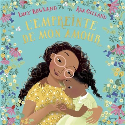 L'empreinte de mon amour - Åsa Gilland