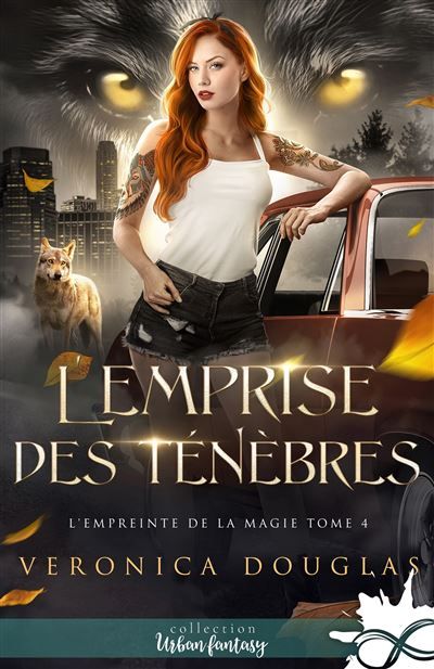 L'emprise des ténèbres L'empreinte de la magie, T4